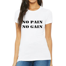Load image into Gallery viewer, No Pain No Gain T-shirt