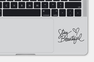 Stay Beautiful Sticker